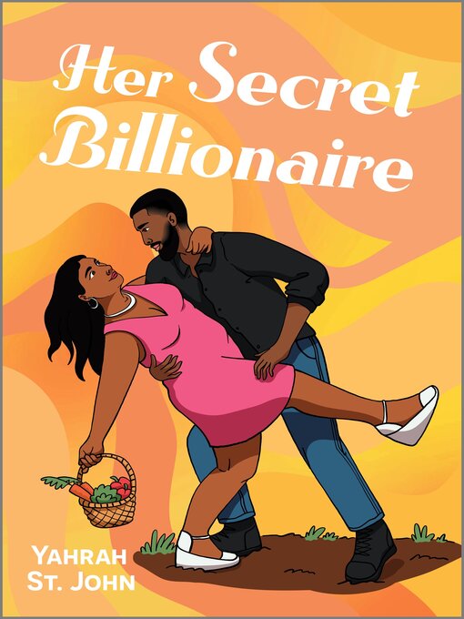Title details for Her Secret Billionaire by Yahrah St. John - Available